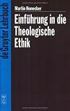 Einf�hrung in die theologische Ethik