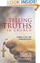 Telling Truths in Church: Scandal, Flesh, and Christian Speech