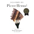 Desserts by Pierre Herme