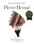 Desserts by Pierre Herme