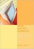 Media Writers Handbook: A Guide to Common Editing and Writing Problems