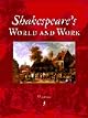 Shakespeare's World and Work: An Encyclopedia for Students