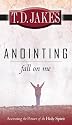 Anointing Fall On Me