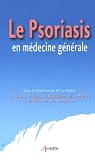 Le Psoriasis en médecine générale