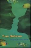True Believer (Make Lemonade Trilogy)
