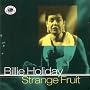 Strange Fruit Strange Fruit