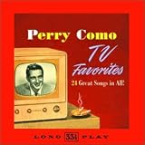 Letra de Tv Favorites, Perry Como