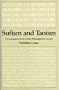 Sufism and Taoism: A Comparative Study of Key Philosophical Concepts