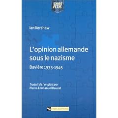 L'opinion allemande sous le nazisme : Bavi�re 1933-1945