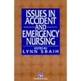 Issues in Accident and Emergency Nursing by Lynn Sbaih