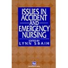 Issues in Accident and Emergency Nursing by  Lynn Sbaih