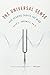 The Universal Sense: How Hearing Shapes the Mind