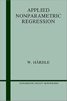Applied Nonparametric Regression (Econometric Society Monographs)