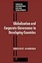 Globalization and Corporate Governance in Developing Countries: A Micro Analysis of Global Corporate Interconnection Between Developing African ... (Series on International Law and Development)