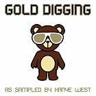 Gold Digging: As Sampled by Kanye West by  Kanye 