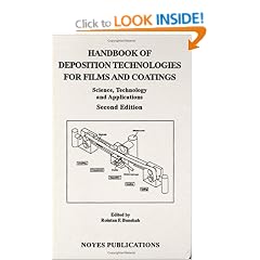 Handbook of Deposition Technologies for Films and Coatings: Science, Technology and Applications (Materials Science and Process Technology Series): Science, Applications and Technology