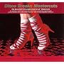 Disco Breaks Mastercuts: the Essential Full Length Original 12" Mastercuts