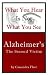 Book What You Hear is Not What You See: Alzheimer's--The Second Victim