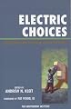 Electric Choices: Deregulation and the Future of Electric Power