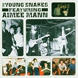 The Young Snakes - Aimee Mann & the Young Snakes