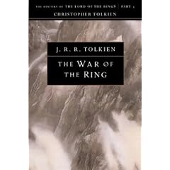 The War of the Ring: The History of the Lord of the Rings, Part Three (The History of the Lord of the Rings, Part 3)