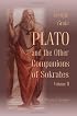 Plato, and the Other Companions of Sokrates: Volume 2