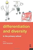 Differentiation and Diversity in the Primary School