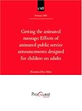 Getting the animated message: Effects of animated public service announcements designed for children on adults