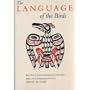 The Language of the Birds: Tales, Texts, & Poems of Interspecies Communication