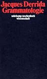 Grammatologie (suhrkamp taschenbuch wissenschaft) - Jacques Derrida