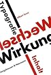 Wechselwirkung: Textinhalt und typografische Gestaltung
