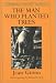 The Man Who Planted Trees