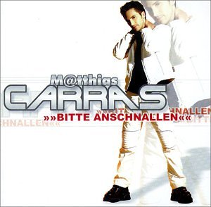 Matthias Carras - Bitte Anschnallen - Zortam Music