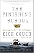 The Finishing School: Earning the Navy SEAL Trident