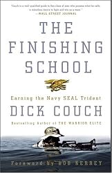 The Finishing School: Earning the Navy SEAL Trident