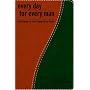 Every Day for Every Man: 365 Readings for Those Engaged in the Battle (The Every Man Series)