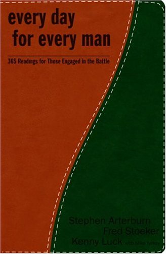 Every Day for Every Man: 365 Readings for Those Engaged in the Battle (The Every Man Series)