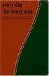 Every Day for Every Man: 365 Readings for Those Engaged in the Battle (The Every Man Series)