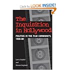 The Inquisition in Hollywood: Politics in the Film Community, 1930-60 by Larry Ceplair and Steven Englund
