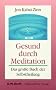Gesund durch Meditation. Sonderausgabe.
