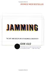 Jamming: The Art and Discipline of Business Creativity