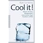 Cool it!: Warum wir trotz Klimawandels einen k�hlen Kopf bewahren sollten