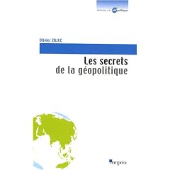Les secrets de la g�opolitique : Des cl�s pour comprendre