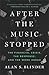 After the Music Stopped: The Financial Crisis, the Response, and the Work Ahead