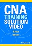 CNA Training Solution Video: Elder Abuse
