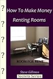 How to Make Money Renting Rooms