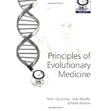 Principles of Evolutionary Medicineby Peter Gluckman
