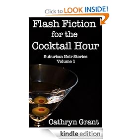 Flash Fiction for the Cocktail Hour - Volume 1