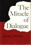 The Miracle of Dialogue