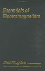 Essentials of Electromagnetism (MacMillan Physical Science Series)
